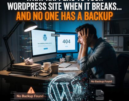 What Happens to Your WordPress Site When It Breaks and No One Has a Backup